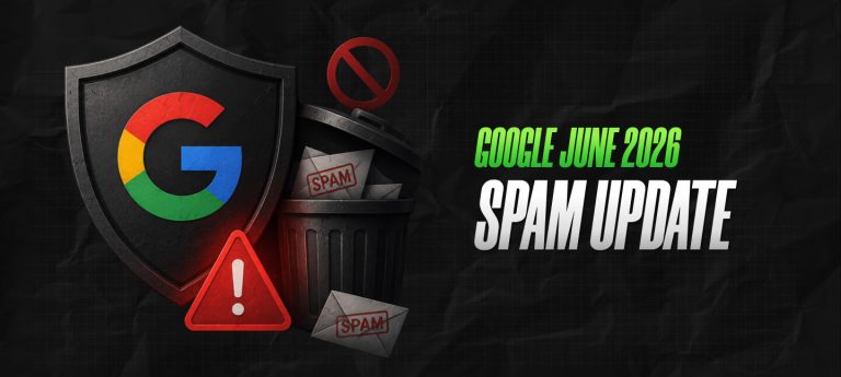 Google June 2026 Spam Update: What Does It Mean For Search?
