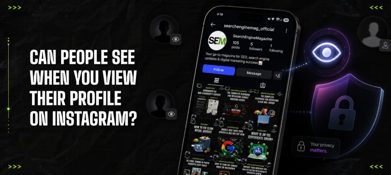 Can People See When You View Their Profile on Instagram? What Users Need To Know In 2026?