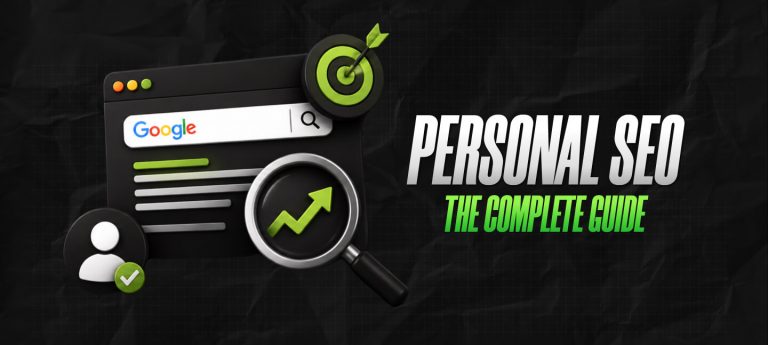 Personal SEO: The Complete Guide To Building Your Online Presence And Ranking Yourself On Google In 2026 