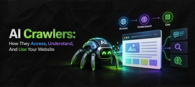 AI Crawlers: How They Access, Understand, And Use Your Website