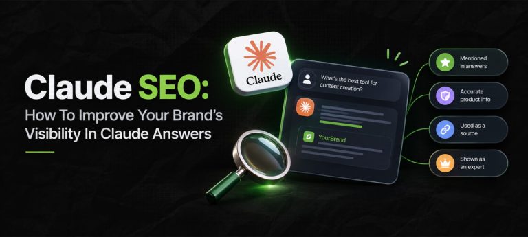 Claude SEO: How To Improve Your Brand’s Visibility In Claude Answers