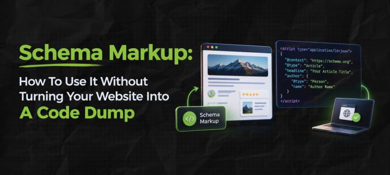 Schema Markup: How To Use It Without Turning Your Website Into A Code Dump