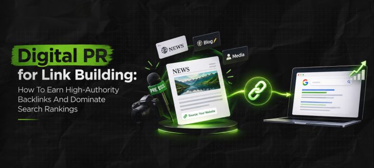 Digital PR for Link Building: How To Earn High-Authority Backlinks And Dominate Search Rankings