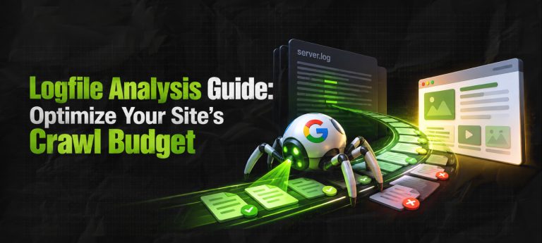 Logfile Analysis Guide: Optimize Your Site’s Crawl Budget