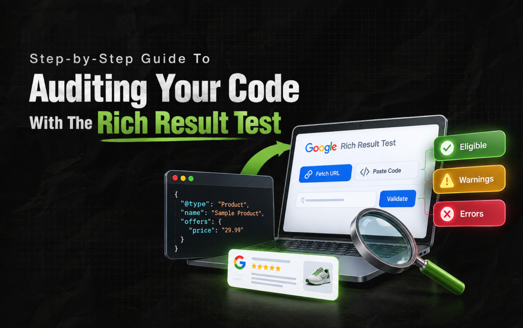 Step-By-Step Guide To Auditing Your Code With The Rich Result Test